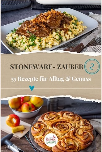 Cover: Stoneware-Zauber 2: Noch mehr Genuss für jeden Tag – 55 Rezepte für Alltag